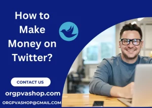 How to Make Money on Twitter