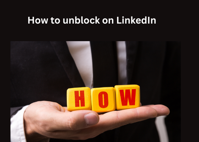 How to unblock on LinkedIn