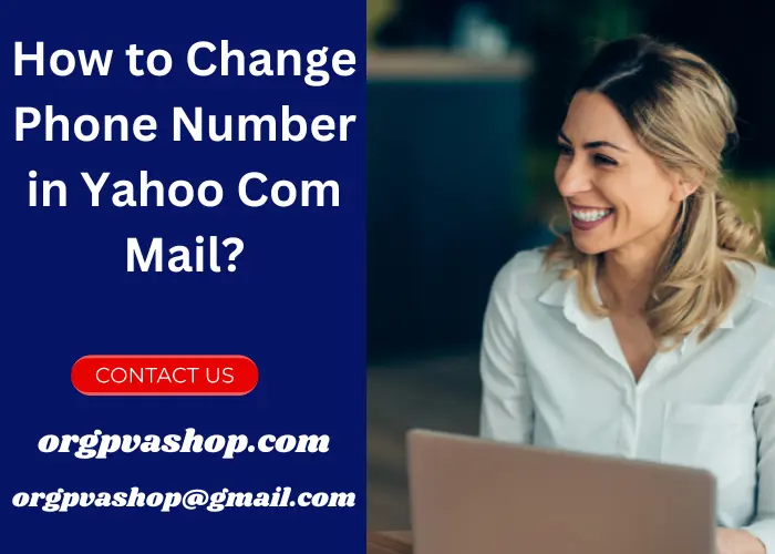 How to Change Phone Number in Yahoo Mail