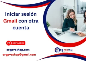 Iniciar sesión Gmail con otra cuenta