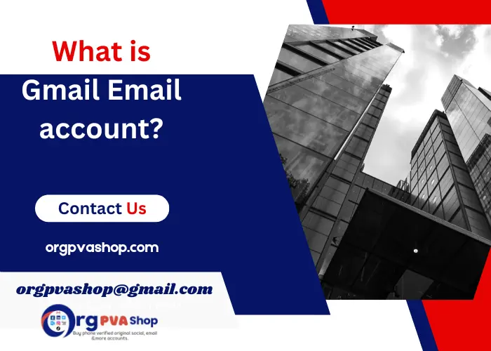 What is Gmail Email account