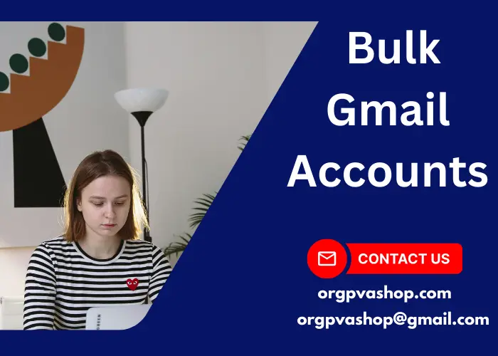 Bulk Gmail Accounts