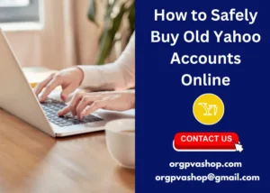 Buy Old Yahoo Accounts