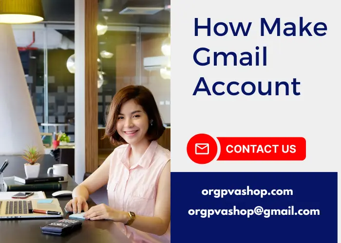 How Make Gmail Account