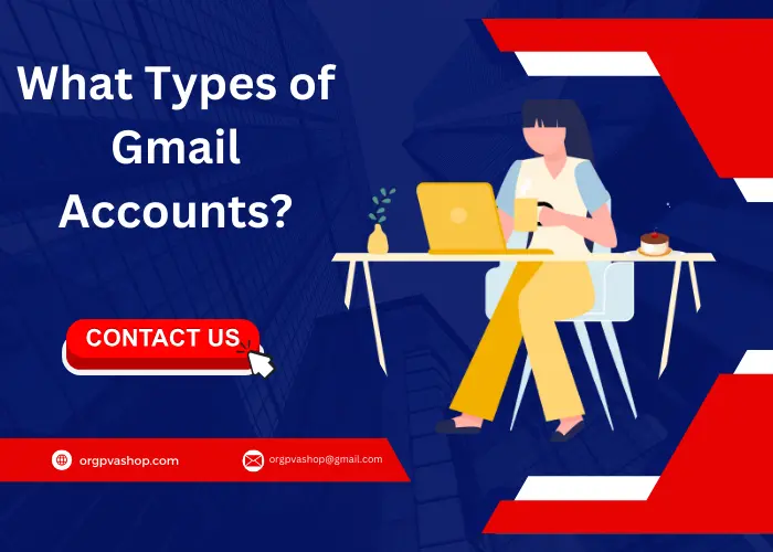 Types of Gmail Accounts
