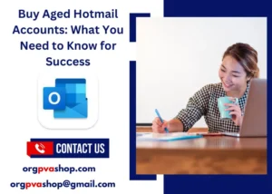 Buy Aged Hotmail Accounts