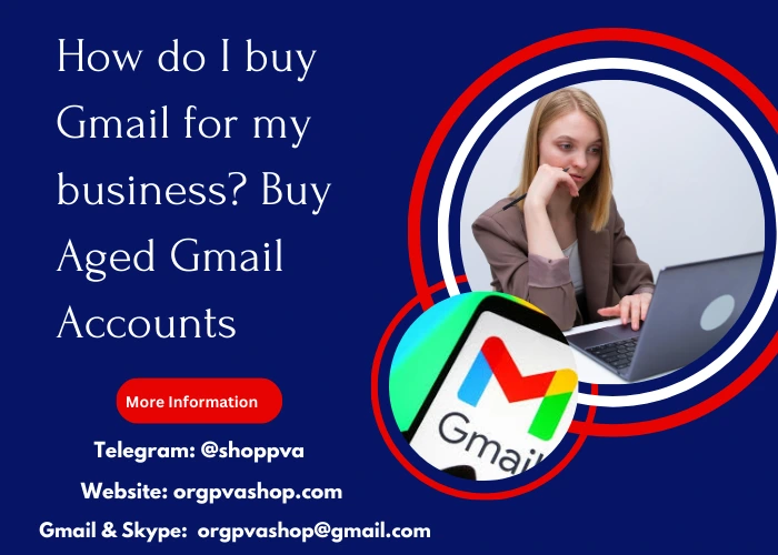 Buy aged gmail accounts