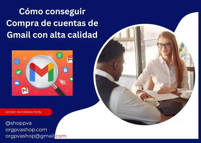 Compra de cuentas de Gmail con alta calidad